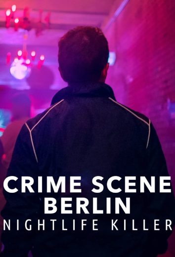 مسلسل Crime Scene Berlin: Nightlife Killer الموسم الاول الحلقة 3 الاخيرة مترجمة